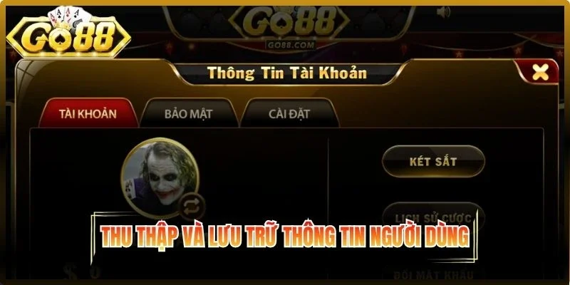 Thu thập và lưu trữ thông tin người dùng