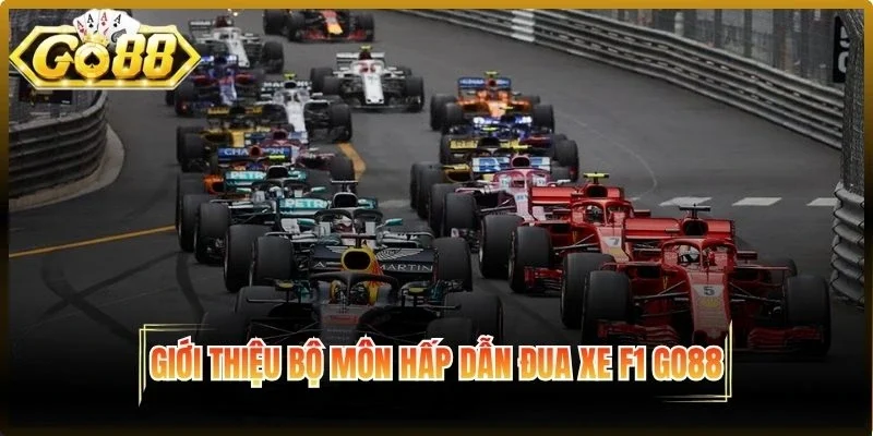 Giới thiệu đua xe F1 Go88