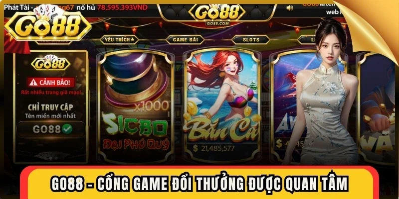 Go88 - Cổng game đổi thưởng được quan tâm